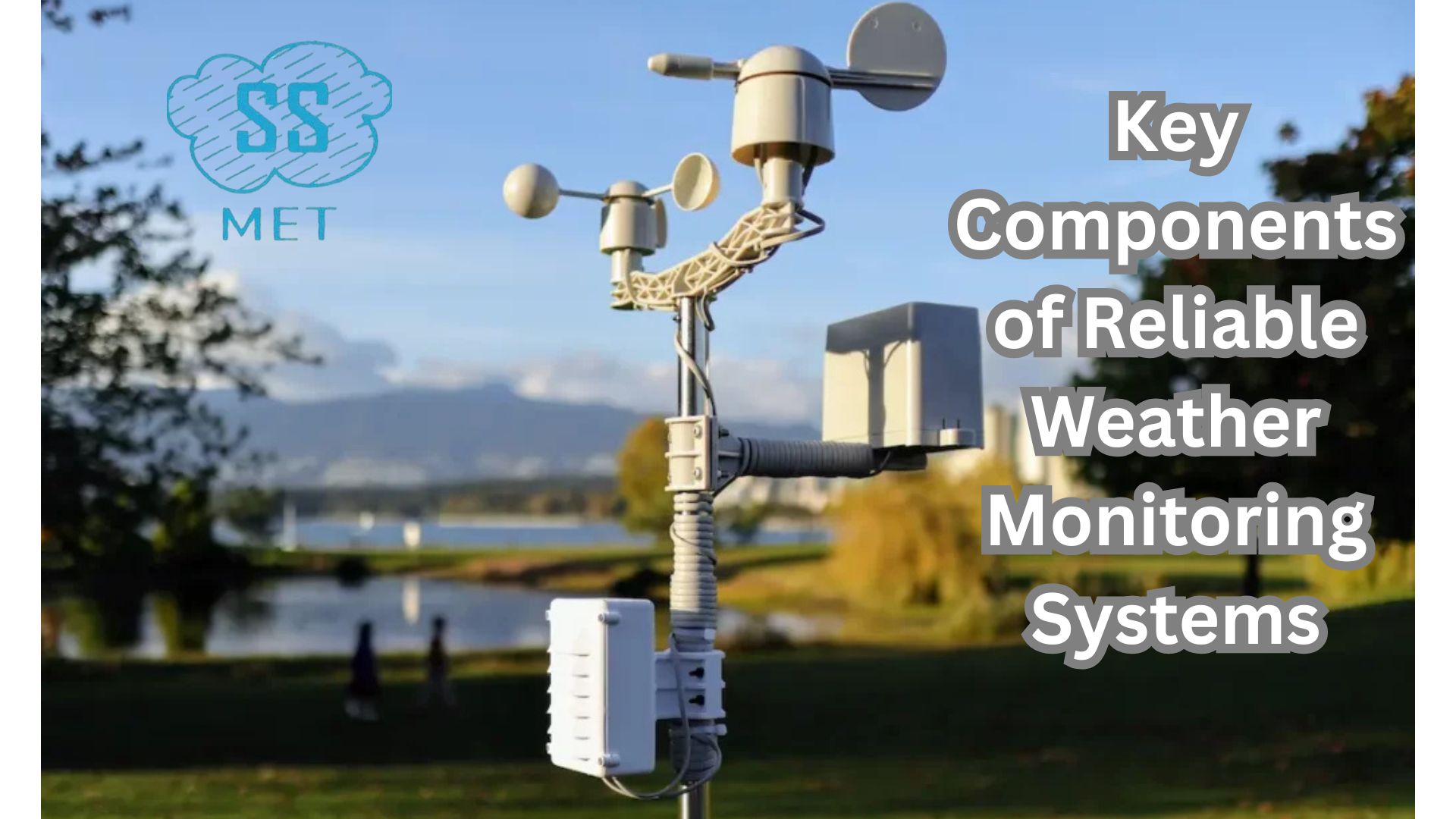 Key Components of Reliable Weather Monitoring Systems